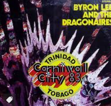 BYRON LEE AND THE DRAGONAIRES - CARNIVAL CITY 83
