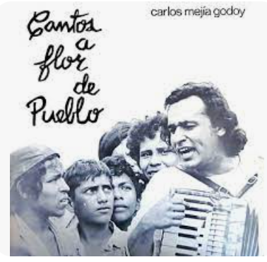 CARLOS MEJÍA GODOY - CANTOS A FLOR DE PUEBLO