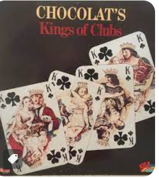 CHOCOLAT´S - KINGS OF CLUBS