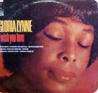 GLORIA LYNNE - I WISH YOU LOVE