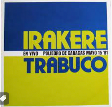 IRAKERE / TRABUCO - EN VIVO