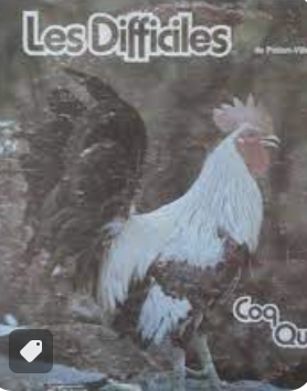 LES DIFICILES - COQ QUALITE