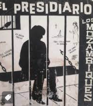 LOS MOZAMBIQUES - EL PRESIDIARIO