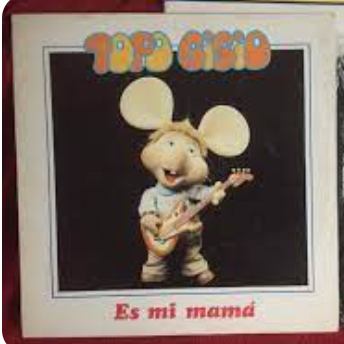 TOPO GIGIO - ES MI MAMA