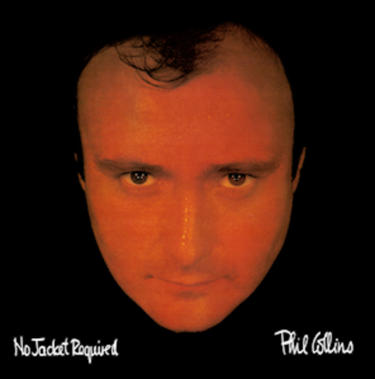 PHIL COLLINS - NO JACKET REQUIRED