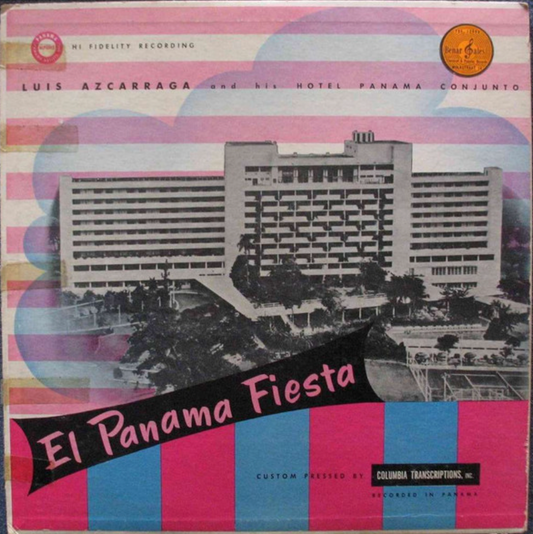 LUIS AZCARRAGA AND HIS HOTEL PANAMA CONJUNTO - EL PANAMA FIESTA