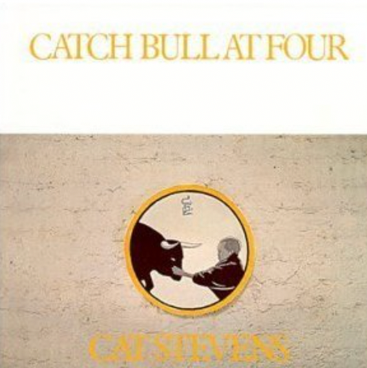 CAT STEVENS - CATCH BULL AT FOUR