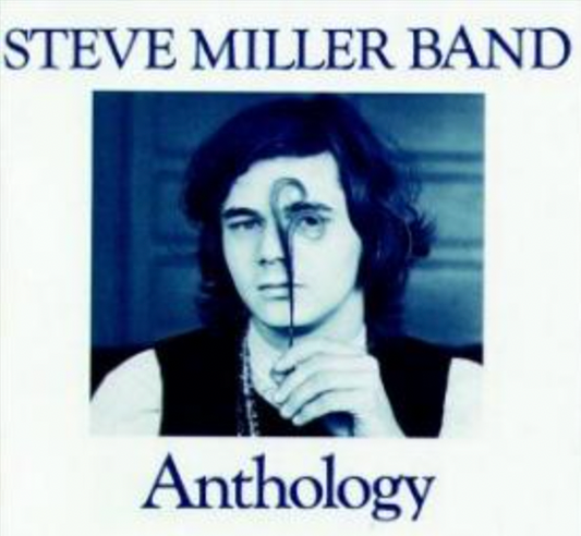 STEVE MILLER BAND - ANTOLOGÍA