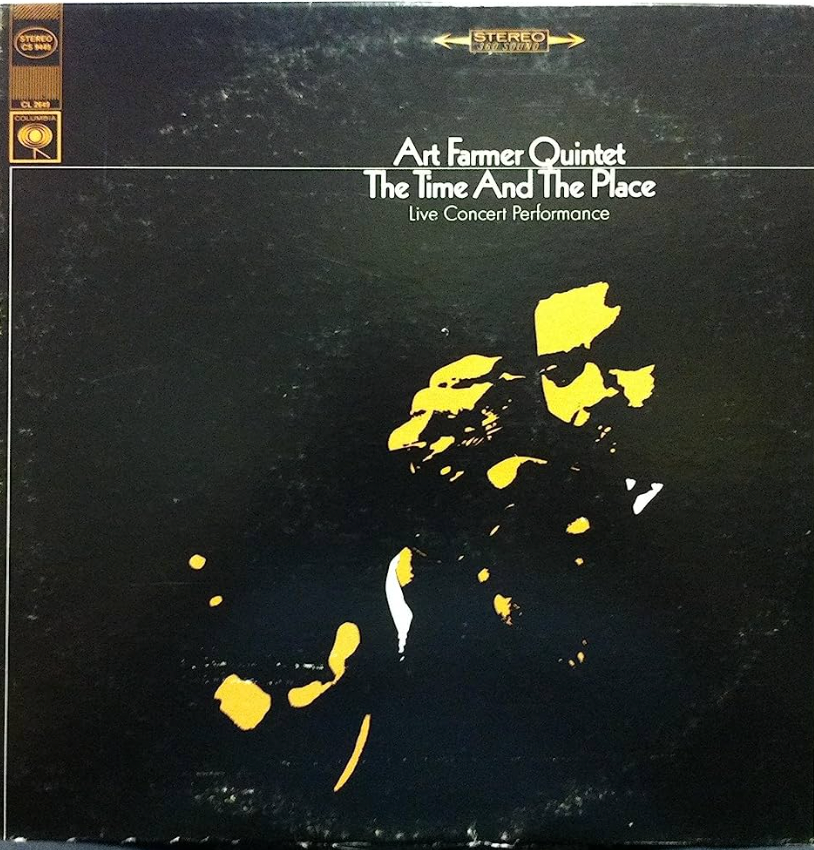 ART FARMER QUINTET - THE TIME AND THE PLACE