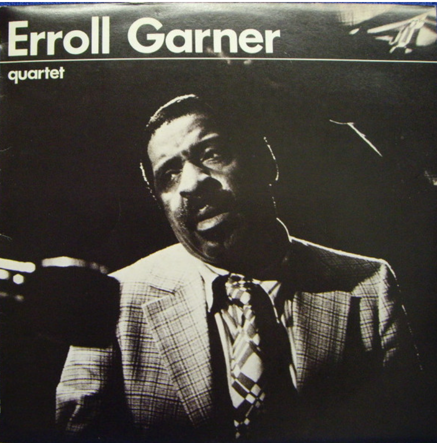 ERROL GARNER - CUARTETO ERROL GARNER