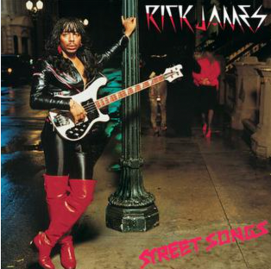 RICK JAMES - STREET SONGS