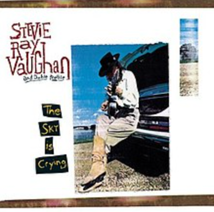 STEVIE RAY VAUGHAN AND DOUBLE TROUBLE - THE SKY IS CRYING