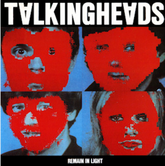 TALKIN HEADS - REMAIN IN THE LIGHT