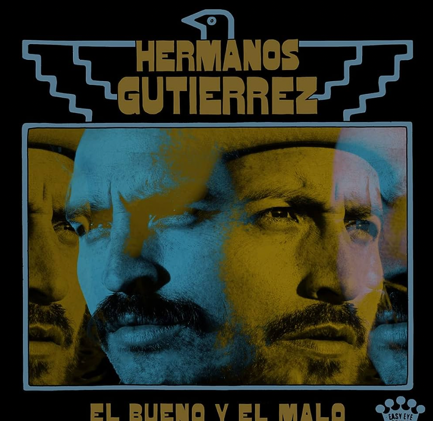 HERMANOS GUTIERREZ - EL BUENO Y EL MALO