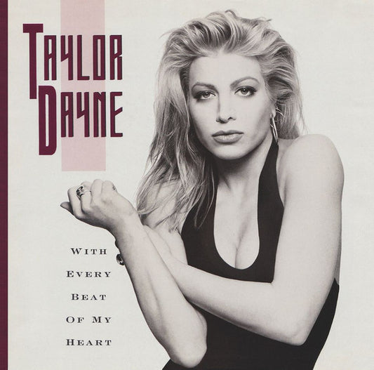 TAYLOR DAYNE - WITH EVERY BEAT OF MY HEART