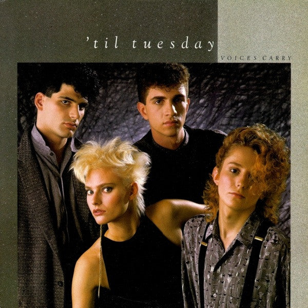 'TIL TUESDAY - VOICES CARRY  (7", 45 RPM)