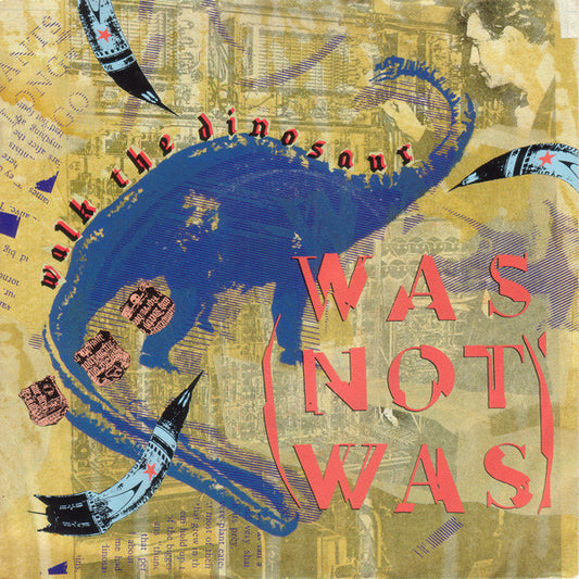 WAS (NOT WAS) - WALK THE DINOSAUR  (7", 45 RPM)