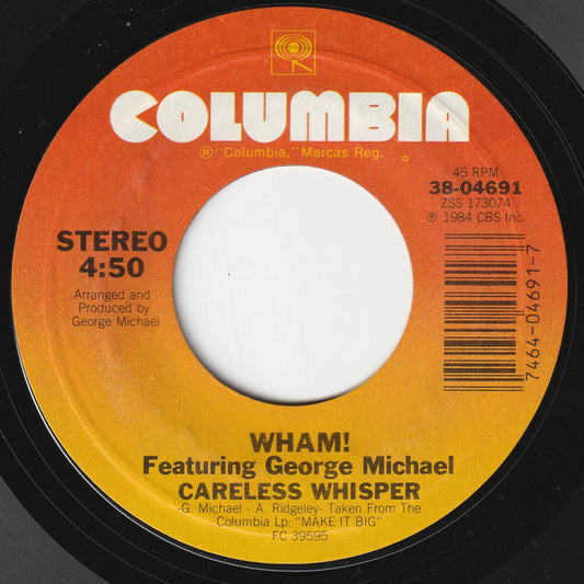 WHAM! FEATURING GEORGE MICHAEL - CARELESS WHISPER  (7", 45 RPM)