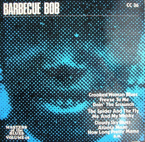 BARBECUE BOB - MASTERS OF THE BLUES VOLUME 10