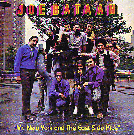 JOE BATAAN - MR. NEW YORK AND THE EAST SIDE KIDS