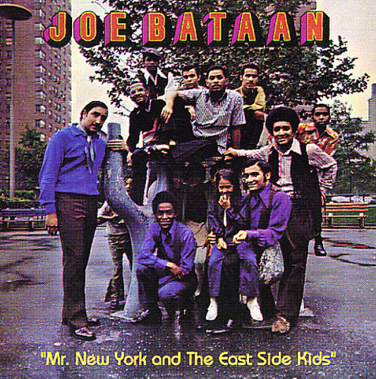 JOE BATAAN - MR. NEW YORK AND THE EAST SIDE KIDS