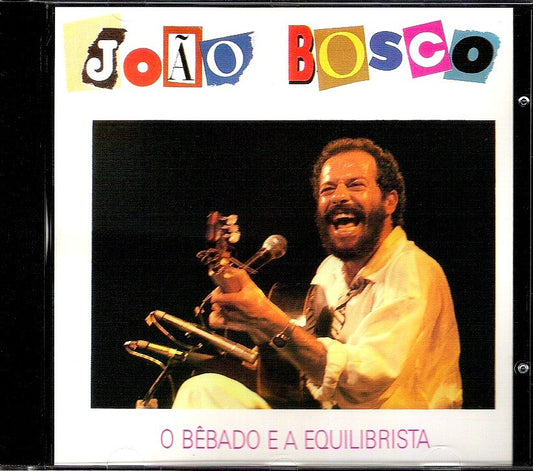 JOAO BOSCO - O BEBADO EO EQUILIBRISTA