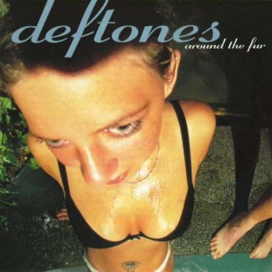 DEFTONES - AROUND THE FUR