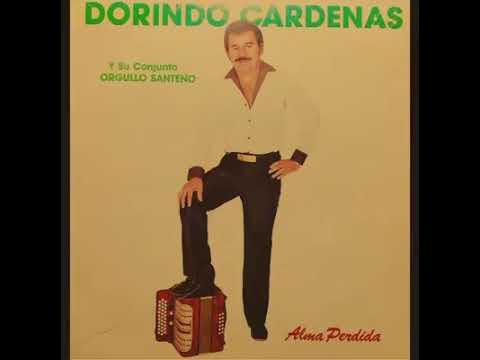 DORINDO CARDENAS CON SU CONJUNTO ORGULLO SANTEÑO - ALMA PERDIDA